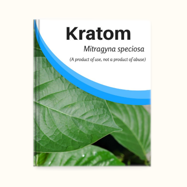 Kratom: A Product of Use, Not a Product of Abuse